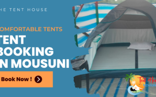 Booking of tent in Mousuni